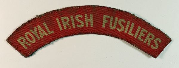 ROYAL IRISH FUSILIERS WW2 Printed Shoulder Title Badge – CALICO ...